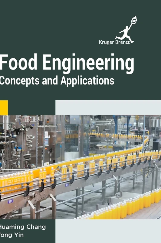 Food Engineering: Concepts and Applications