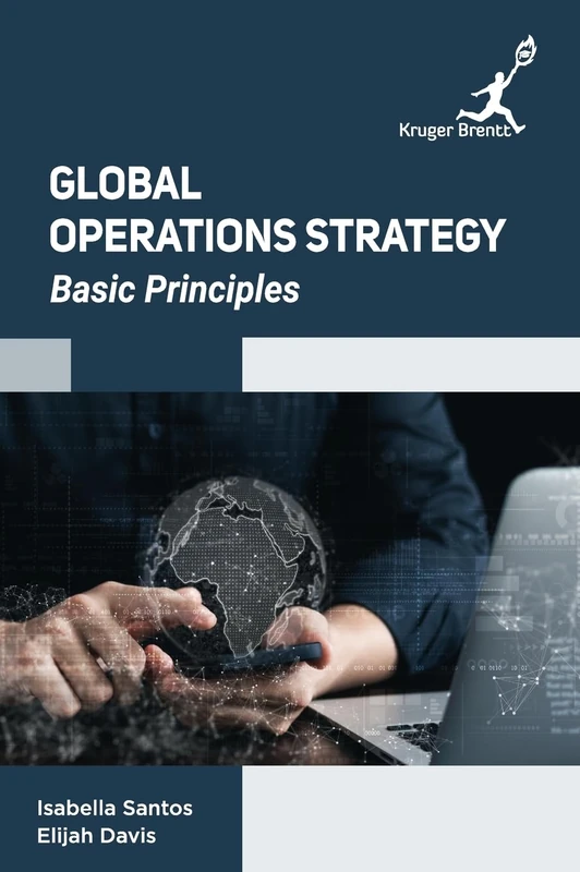 Global Operations Strategy: Basic Principles