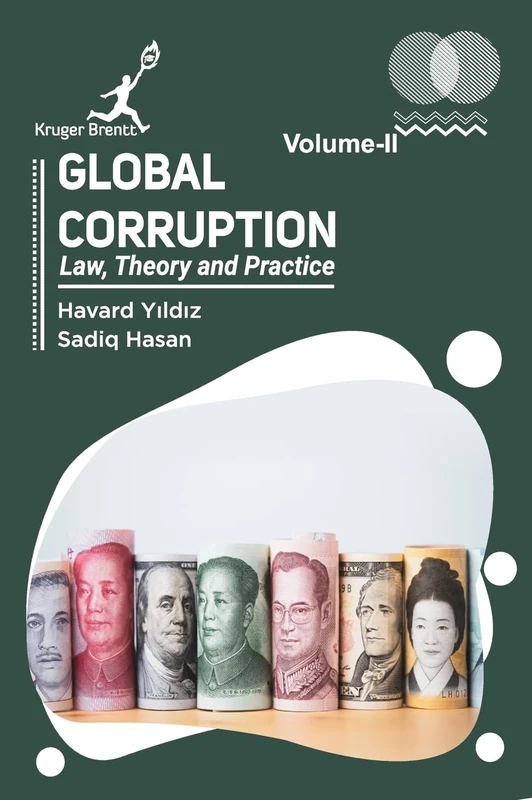 Global Corruption: Law Theory and Practice Vol 2