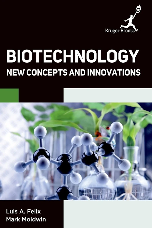 Biotechnology: New Concepts and Innovations