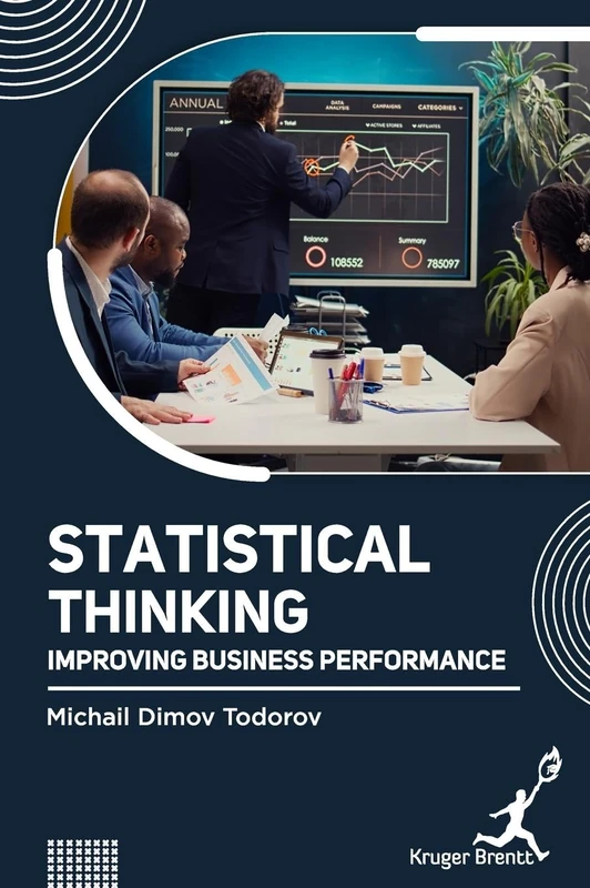 Statistical Thinking: Improving Business Performance