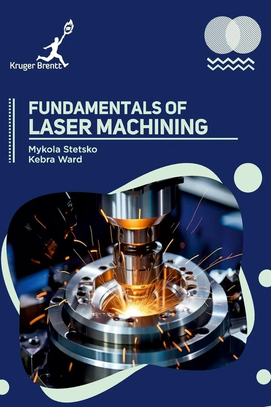 Fundamentals of Laser Machining
