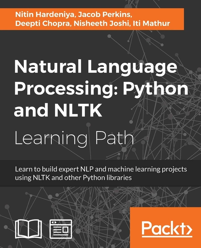 Natural Language Processing: Python and NLTK: Learn to build expert NLP and machine learning projects using NLTK and other Python libraries