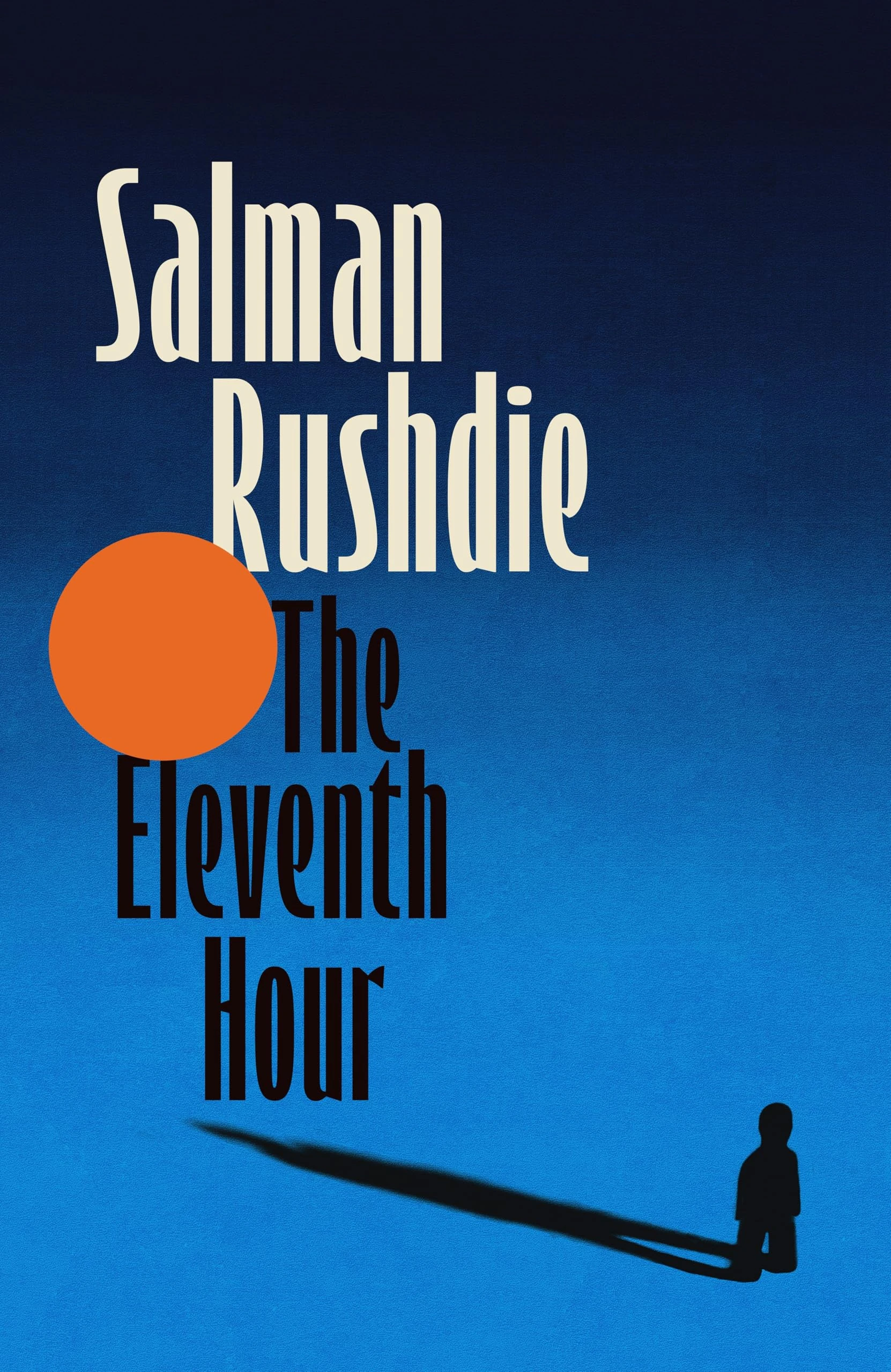 The Eleventh Hour: From the Booker-prize winning author of Midnight’s Children