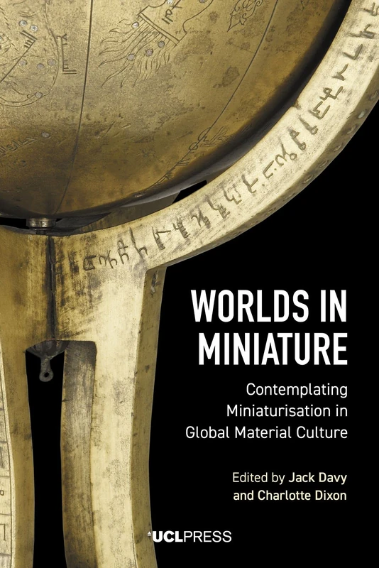 Worlds in Miniature: Contemplating Miniaturisation in Global Material Culture - Image 1