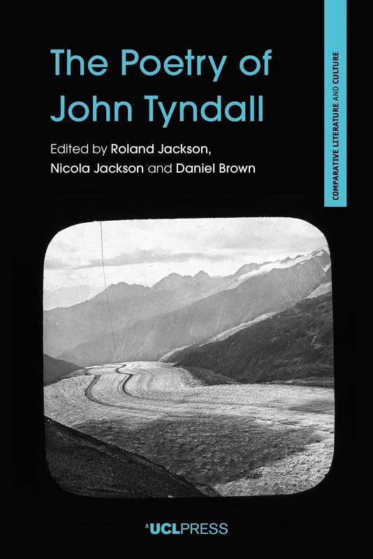 The Poetry of John Tyndall (Comparative Literature and Culture) - Image 1