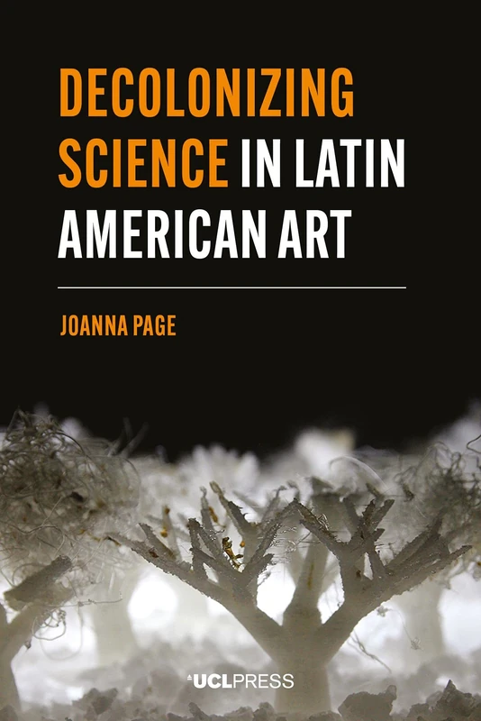 Decolonizing Science in Latin American Art (Modern Americas) - Image 1