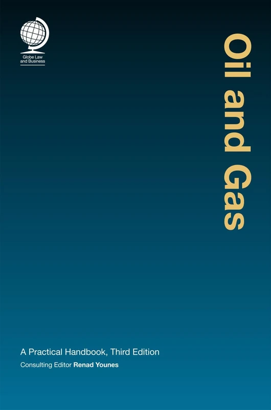 Oil and Gas: A Practical Handbook, Third edition