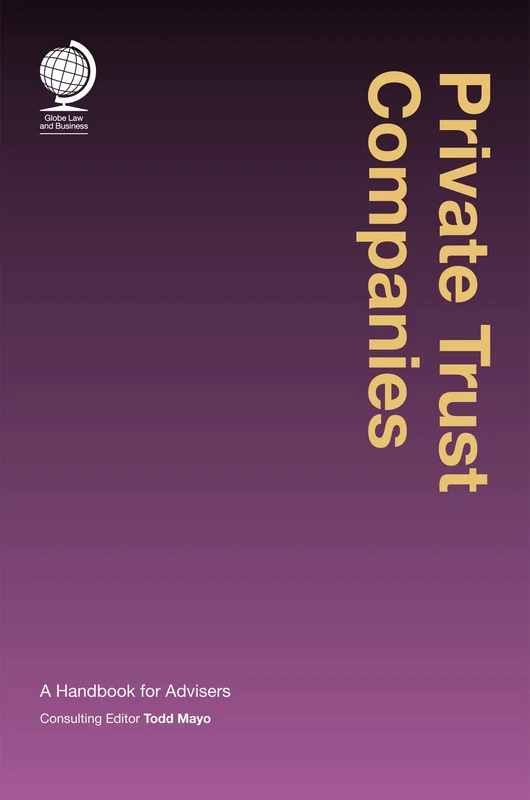 Private Trust Companies: A Handbook for Advisers
