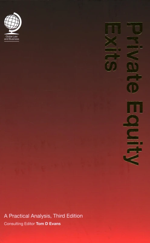 Private Equity Exits: A Practical Analysis, Third Edition