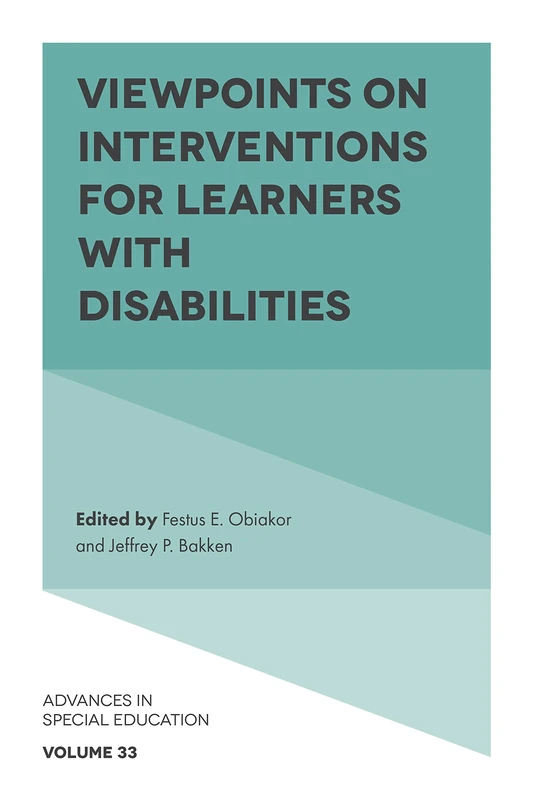 Viewpoints on Interventions for Learners with Disabilities: 33 (Advances in Special Education, 33)