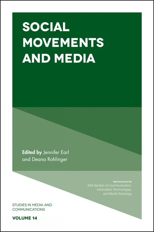 Social Movements and Media: 14 (Studies in Media and Communications, 14)