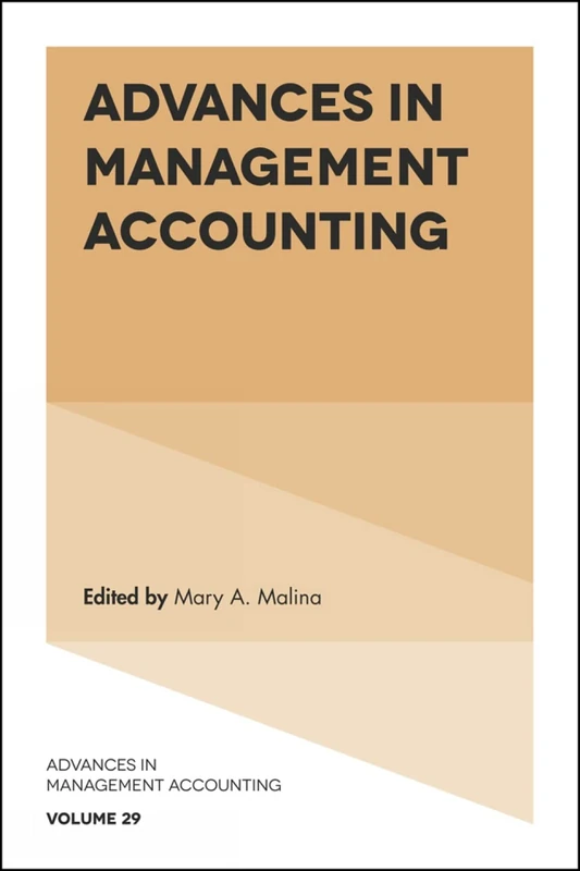 Advances in Management Accounting: 29