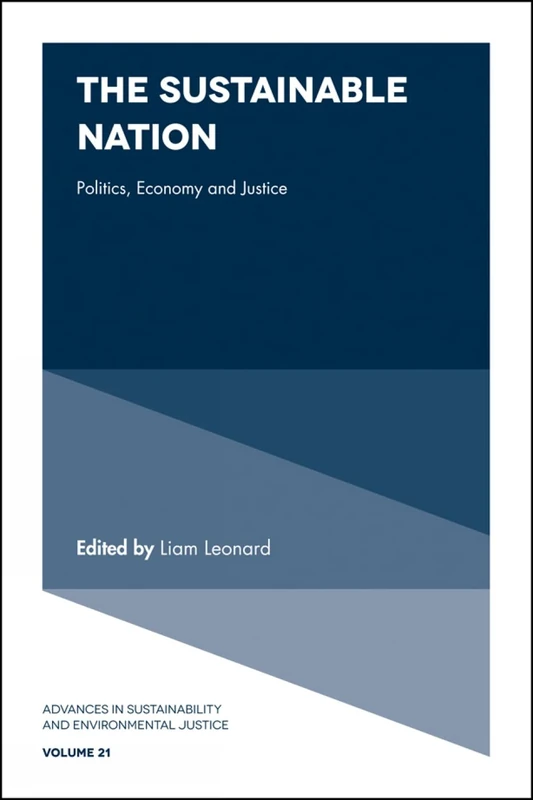 The Sustainable Nation: Politics, Economy and Justice: 21 (Advances in Sustainability and Environmental Justice, 21) - Image 1