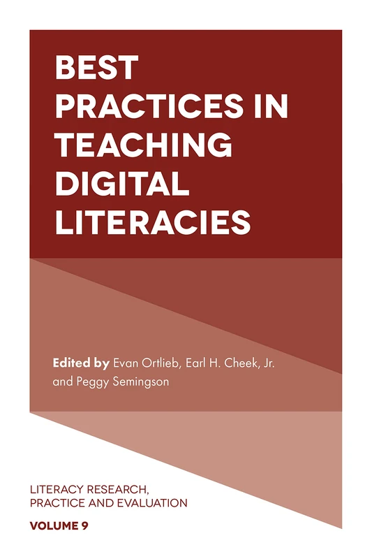 Best Practices in Teaching Digital Literacies: 9 (Literacy Research, Practice and Evaluation, 9)