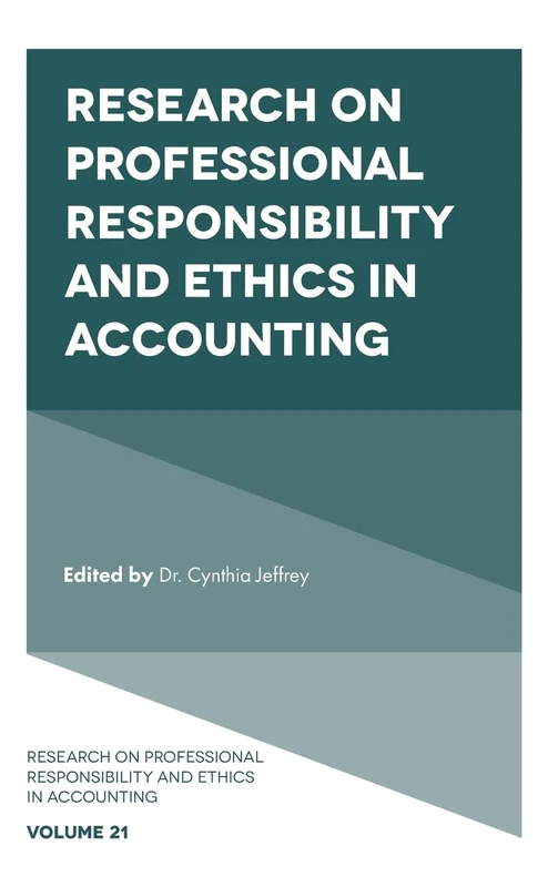 Research on Professional Responsibility and Ethics in Accounting: 21
