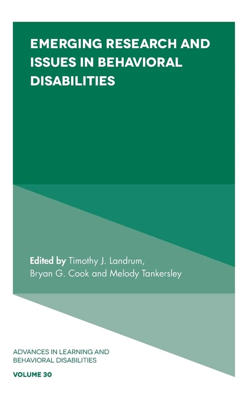 Emerging Research and Issues in Behavioral Disabilities: 30 (Advances in Learning and Behavioral Disabilities, 30)