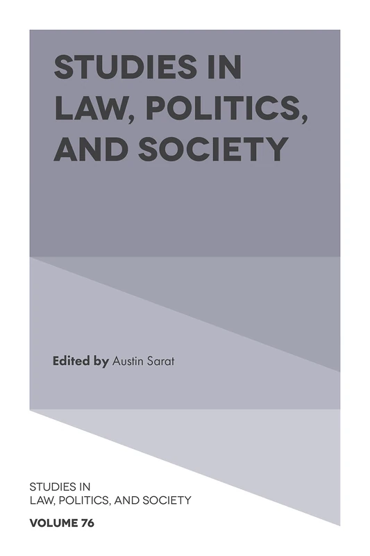 Studies in Law, Politics, and Society: 76