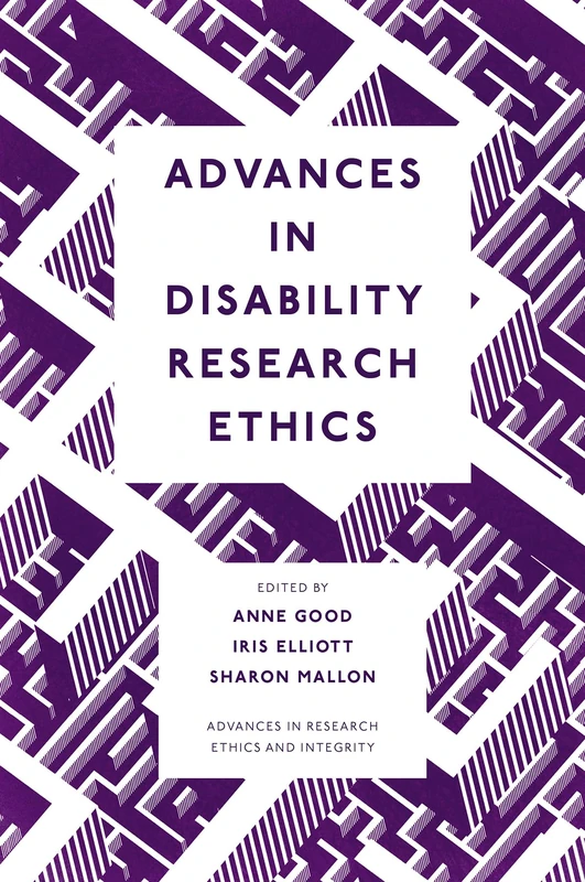 Advances in Disability Research Ethics: 11 (Advances in Research Ethics and Integrity, 11)