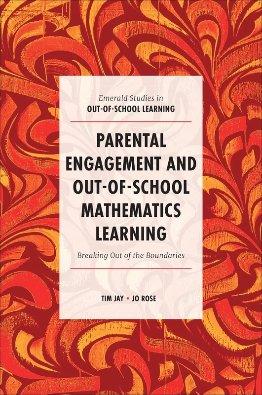 Parental Engagement and Out-of-School Mathematics Learning: Breaking Out of the Boundaries (Emerald Studies in Out-of-School Learning) - Image 1