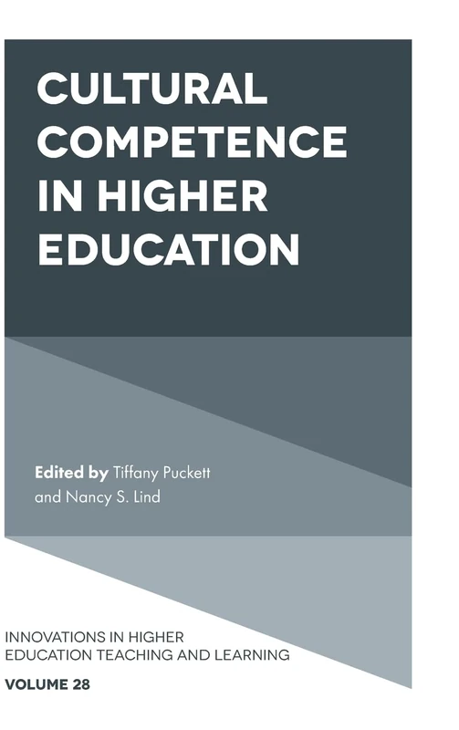 Cultural Competence in Higher Education: 28 (Innovations in Higher Education Teaching and Learning, 28)