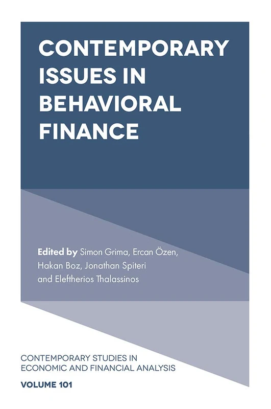 Contemporary Issues in Behavioral Finance: 101 (Contemporary Studies in Economic and Financial Analysis, 101)