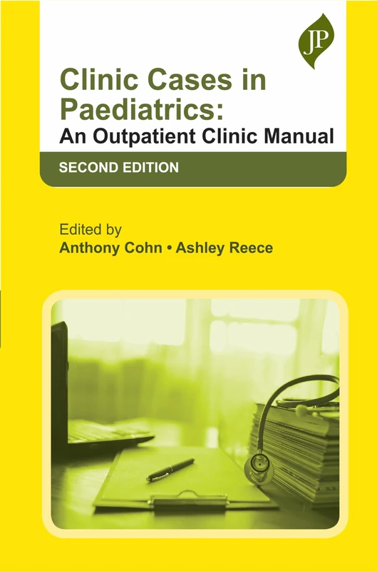 Clinic Cases in Paediatrics: An Outpatient Clinic Manual