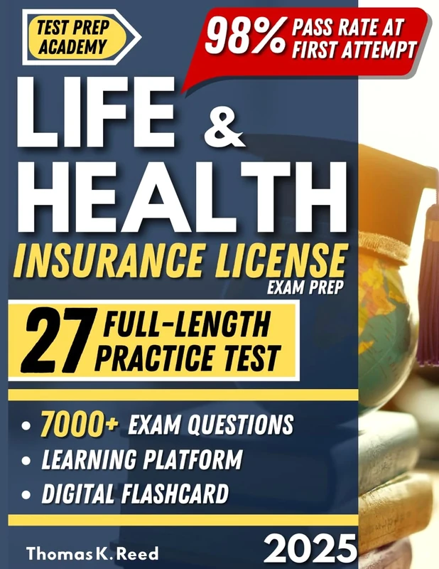 Life and Health Insurance License Exam Prep: The Comprehensive Resource with Flashcards, Full-Length Practice Tests, and Expert Tips for First-Attempt Success | Regularly Updated