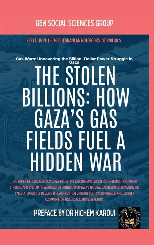 The Stolen Billions: How Gaza's Gas Fields Fuel A Hidden War (Geopolitics)