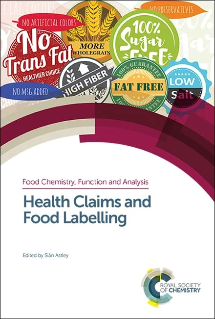 Health Claims and Food Labelling: Volume 22 (Food Chemistry, Function and Analysis)