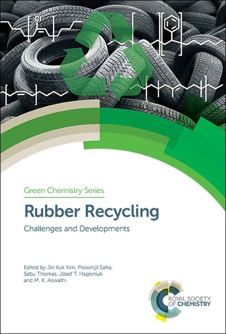 Rubber Recycling: Challenges and Developments: Volume 59 (Green Chemistry Series)