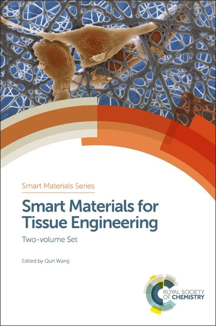 Smart Materials for Tissue Engineering: Two-volume Set (Smart Materials Series)