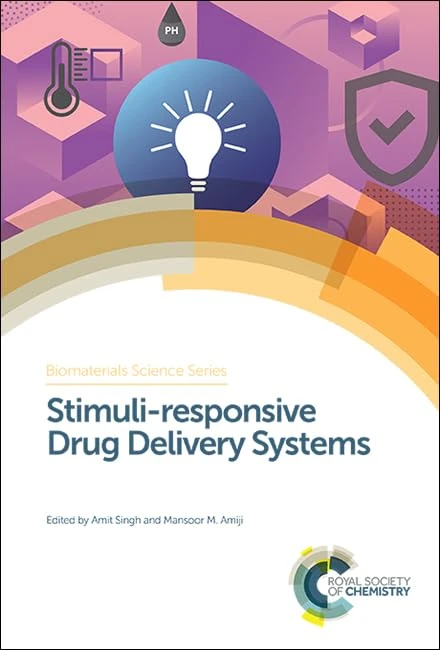 Stimuli-responsive Drug Delivery Systems: Volume 1 (Biomaterials Science Series)