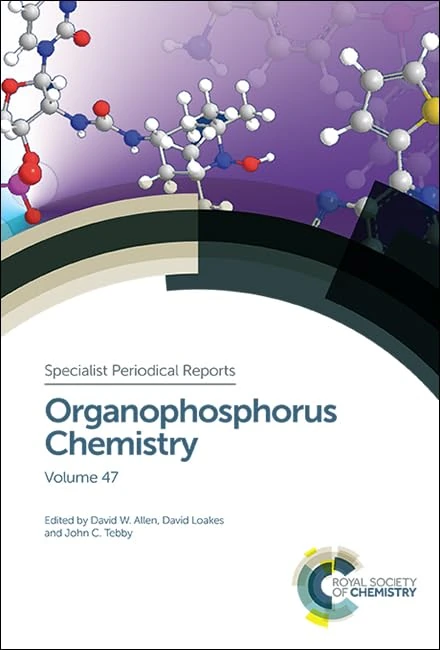 Organophosphorus Chemistry: Volume 47 (Specialist Periodical Reports - Organophosphorus Chemistry)