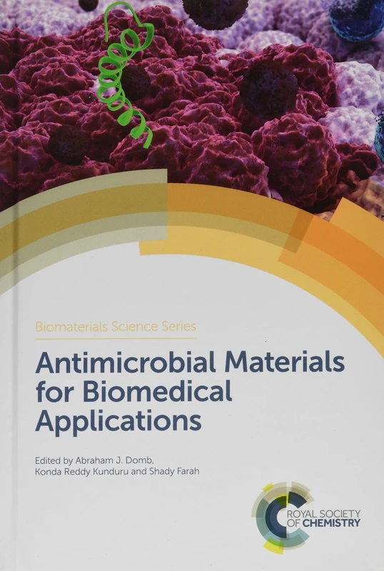 Antimicrobial Materials for Biomedical Applications: Volume 5 (Biomaterials Science Series)