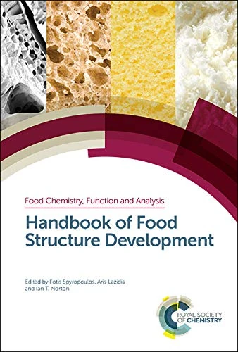 Handbook of Food Structure Development: Volume 18 (Food Chemistry, Function and Analysis)