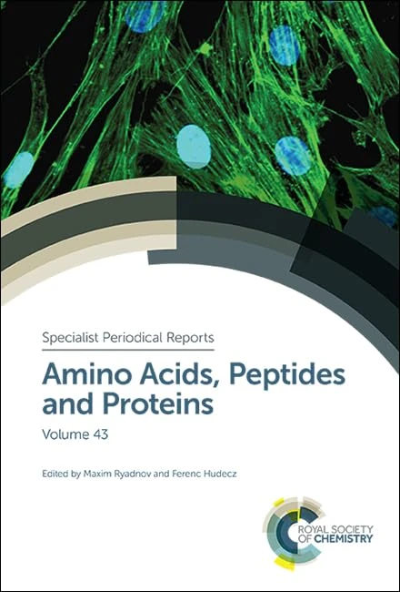 Amino Acids, Peptides and Proteins: Volume 43 (Specialist Periodical Reports - Amino Acids, Peptides and Proteins)