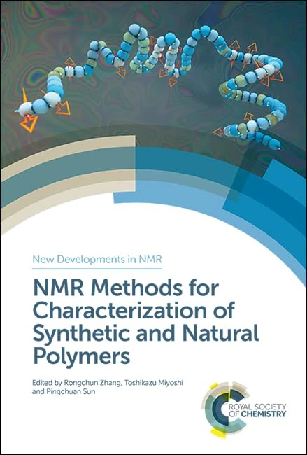 NMR Methods for Characterization of Synthetic and Natural Polymers: Volume 20 (New Developments in NMR)