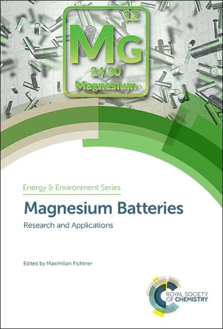 Magnesium Batteries: Research and Applications: Volume 23 (Energy and Environment Series)