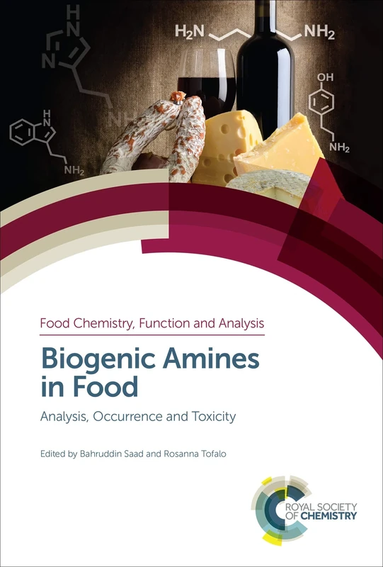 Biogenic Amines in Food: Analysis, Occurrence and Toxicity: Volume 20 (Food Chemistry, Function and Analysis)