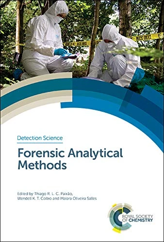 Forensic Analytical Methods: Volume 13 (Detection Science Series)