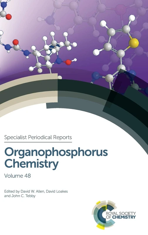 Organophosphorus Chemistry: Volume 48 (Specialist Periodical Reports - Organophosphorus Chemistry)
