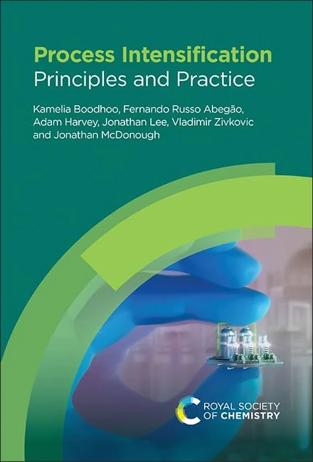 Process Intensification: Principles and Practice