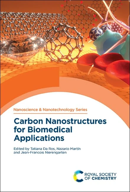 Carbon Nanostructures for Biomedical Applications: Volume 48 (Nanoscience & Nanotechnology Series)