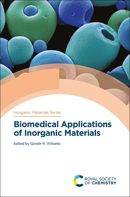 Biomedical Applications of Inorganic Materials: Volume 10 (Inorganic Materials Series)