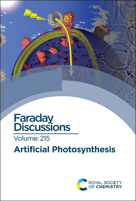 Artificial Photosynthesis: Faraday Discussion 215: Volume 215