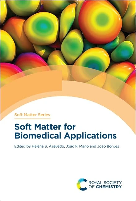 Soft Matter for Biomedical Applications: Volume 13 (Soft Matter Series)