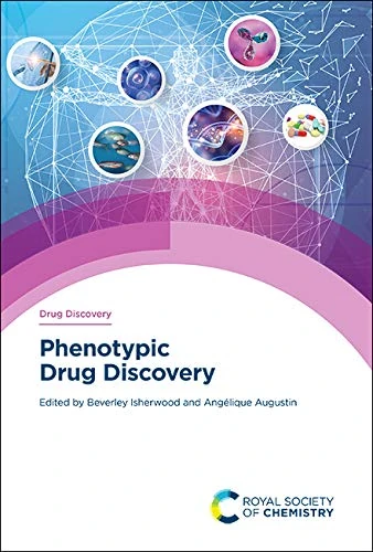 Phenotypic Drug Discovery: Volume 77 (Drug Discovery Series)
