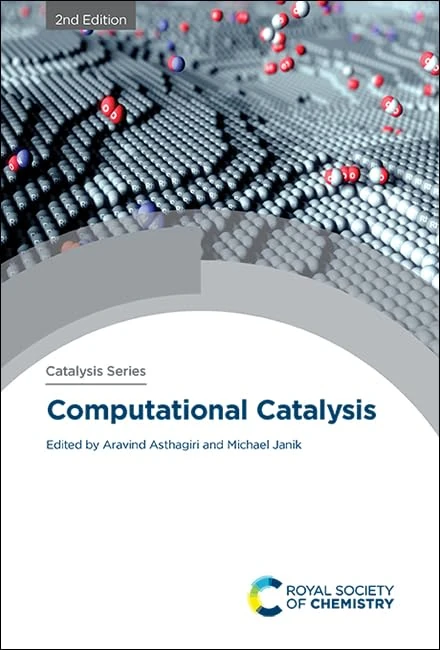 Computational Catalysis: Volume 48 (Catalysis Series)