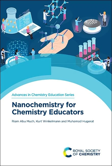 Nanochemistry for Chemistry Educators: Volume 9 (Advances in Chemistry Education Series)